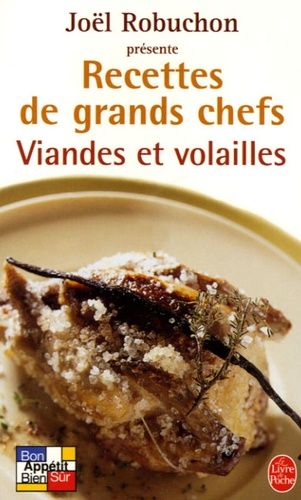 Viandes et volailles - Recettes de grands chefs