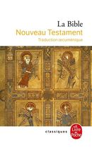 La Bible - Nouveau Testament La Bible - Nouveau Testament