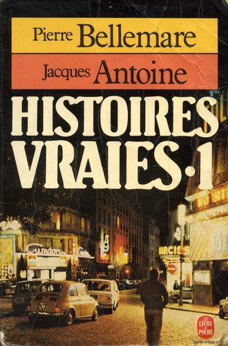 Histoires vraies - Tome 1
