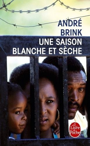 Une saison blanche et sèche Une saison blanche et sèche