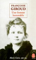 Une femme honorable - Marie Curie, une vie
