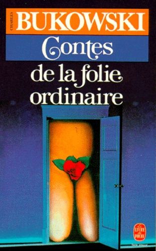 Contes de la folie ordinaire Contes de la folie ordinaire