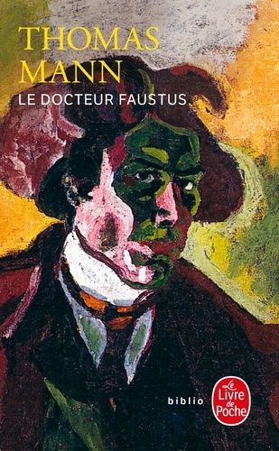 Le Docteur Faustus - La vie du compositeur allemand Adrian Leverkühn racontée par un ami