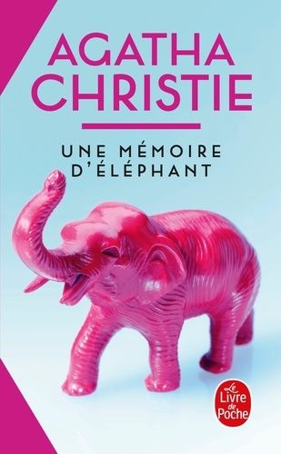 Une mémoire d'éléphant Une mémoire d'éléphant