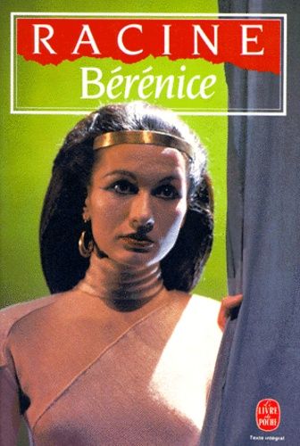 Bérénice - Tragédie, 1670
