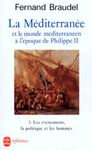 La Méditerranée et le monde méditerranéen à l'époque de Philippe II. - Tome 3, Les événements, la politique et les hommes