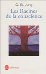Les racines de la conscience - Etudes sur l'archétype