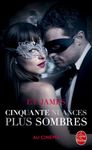 Fifty Shades Tome 2 - Cinquante nuances plus sombres