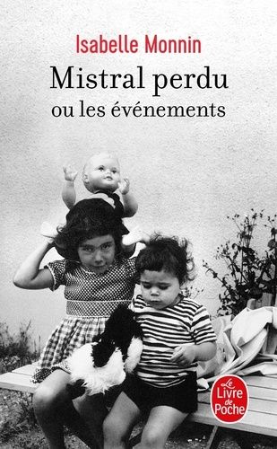 Mistral perdu ou les événements Mistral perdu ou les événements
