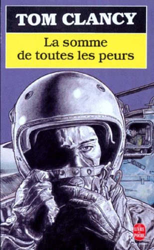 La somme de toutes les peurs Tome 1 La somme de toutes les peurs Tome 1
