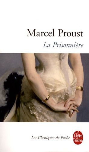 La prisonnière: A la recherche du temps perdu, Tome 5