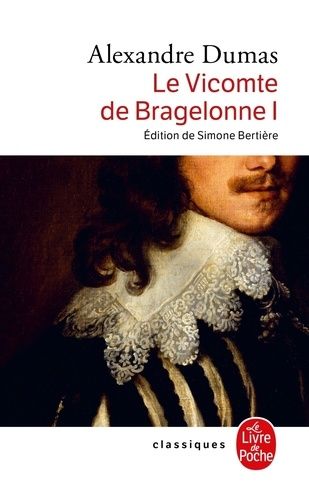 Le Vicomte de Bragelonne Tome 1