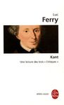 Kant - Une lecture des trois "Critiques"