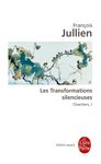 Les Transformations silencieuses - Tome 1, Chantiers