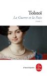 LA GUERRE ET LA PAIX, TOME 1