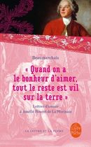 "Quand on a le bonheur d'aimer, tout le reste est vil sur la terre" - Lettres d'amour (1787-1799)