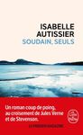 Soudain, seuls