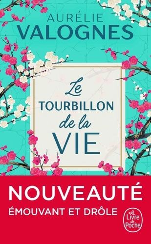 Le tourbillon de la vie Le tourbillon de la vie