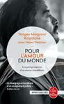 Pour l'amour du Monde - Les pérégrinations d'un moine bouddhiste