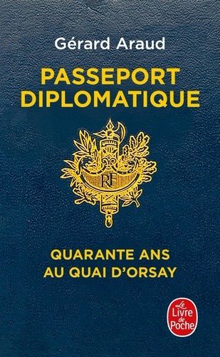 Passeport diplomatique - Quarante ans au Quai d'Orsay