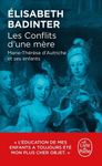 Les conflits d'une mère - Marie-Thérèse d'Autriche et ses enfants