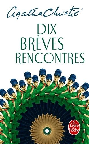 Dix brèves rencontres Dix brèves rencontres
