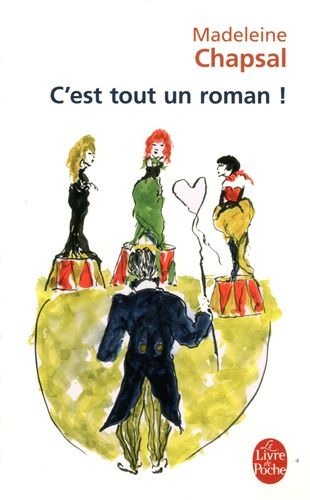 C'est tout un roman ! C'est tout un roman !