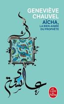 Aïcha - La bien-aimée du Prophète