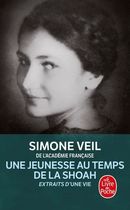 Une jeunesse au temps de la Shoah - Extraits d'Une vie Une jeunesse au temps de la Shoah - Extraits d'Une vie