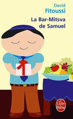 La Bar-Mitsva de Samuel La Bar-Mitsva de Samuel