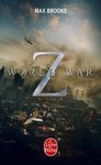 World War Z - Une histoire orale de la Guerre des Zombies