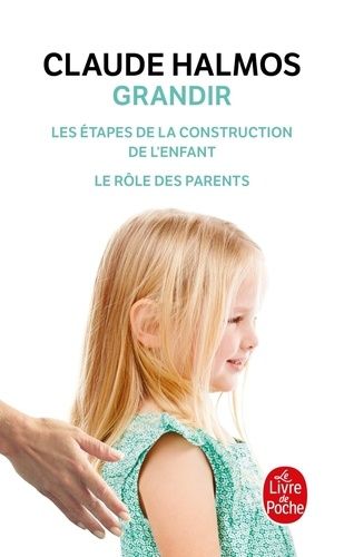 Grandir - Les étapes de la construction de l'enfant, Le rôle des parents