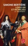 Louis XIII et Richelieu - La "Malentente"