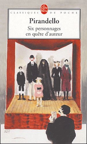Six personnages en quête d'auteur Six personnages en quête d'auteur