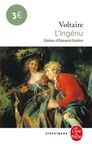 L'ingénu. suivi de La Bastille. Épître à Uranie. Entretiens d'un sauvage et d'un bachelier. Relation de la mort du chevalier de La Barre. et d'extraits de la Correspondance, 1762-1767