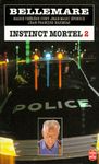 INSTINCT MORTEL. Tome 2