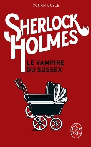 ARCHIVES SUR SHERLOCK HOLMES. Le vampire du Sussex