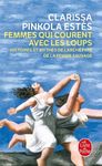 Femmes qui courent avec les loups - Histoires et mythes de l'archétype de la femme sauvage