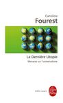 La Dernière Utopie - Universel et crise du multiculturalisme