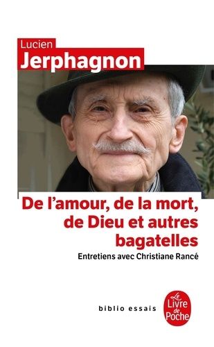 De l'amour, de la mort, de Dieu et autres bagatelles De l'amour, de la mort, de Dieu et autres bagatelles