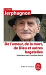 De l'amour, de la mort, de Dieu et autres bagatelles