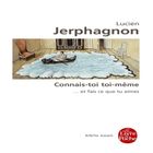 Connais-toi toi-même - Et fais ce que tu aimes