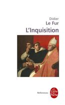 L'Inquisition, enquête historique - France, XIIIe-XVe siècle