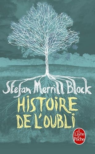 Histoire de l'oubli Histoire de l'oubli
