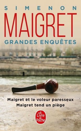 Les grandes enquètes de Maigret - Maigret et le voleur paresseux; Maigret tend un piège