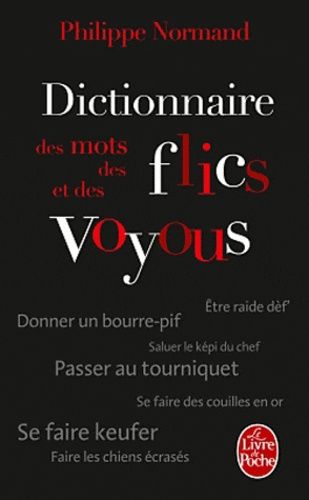 Dictionnaire des mots des flics et des voyous