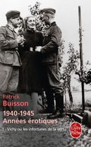 1940-1945 années érotiques - Tome 1, Vichy ou les infortunes de la vertu