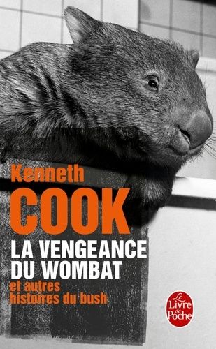 La vengeance du wombat et autres histoires du Bush La vengeance du wombat et autres histoires du Bush