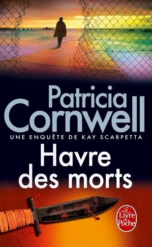 Havre des morts - Une enquête de Kay Scarpetta