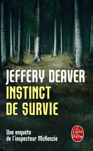 Instinct de survie - Une enquête de l'inspecteur McKenzie Instinct de survie - Une enquête de l'inspecteur McKenzie